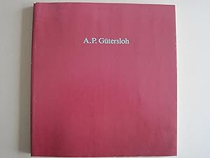 A. P. Gütersloh. Zum 100. Geburtstag. Eine gemeinsame Veranstaltung der Akademie der bildenden Kü...