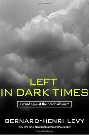 Immagine del venditore per Left in Dark Times venduto da WeBuyBooks