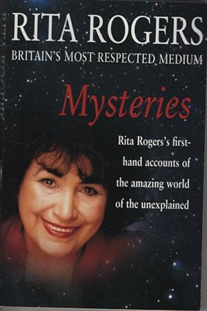 Image du vendeur pour Mysteries : Rita Rogers' First-Hand Accounts of the Amazing World of the Unexplained mis en vente par Dromanabooks
