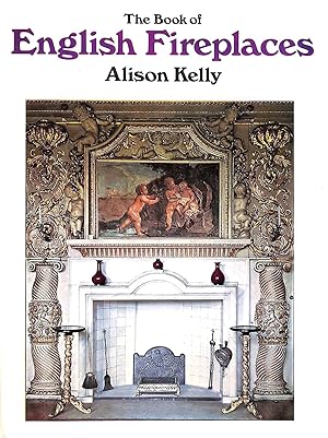 Seller image for The book of English fireplaces for sale by M Godding Books Ltd