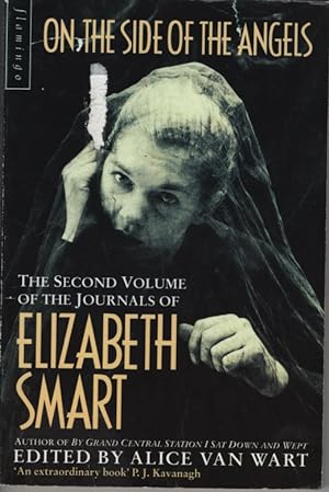 Immagine del venditore per ON THE SIDE OF THE ANGELS: THE SECOND VOLUME OF THE JOURNALS OF ELIZABETH SMART venduto da Dromanabooks