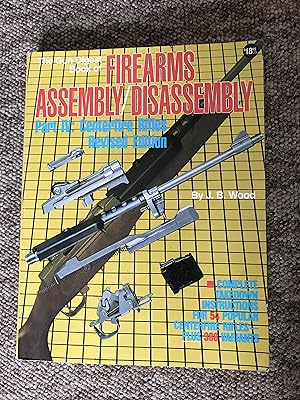 Seller image for Firearms Assembly / Disassembly. Part IV. Centerfire Rifles Revised Ed. The Gun Digest Book for sale by VJ Books
