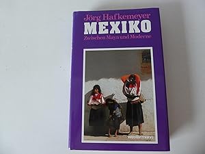 Imagen del vendedor de Mexiko. Zwischen Maya und Moderne. Hardcover mit Schutzumschlag a la venta por Deichkieker Bcherkiste