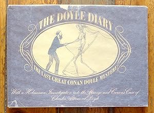 Immagine del venditore per The Doyle Diary. The last great Conan Doyle mystery. With a holmesian investigation into the strange and curious case of Charles Altamont Doyle. venduto da La Bergerie