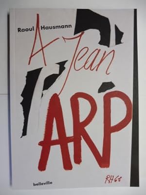 Seller image for Raoul Hausmann A Hans/Jean ARP *. for sale by Antiquariat am Ungererbad-Wilfrid Robin