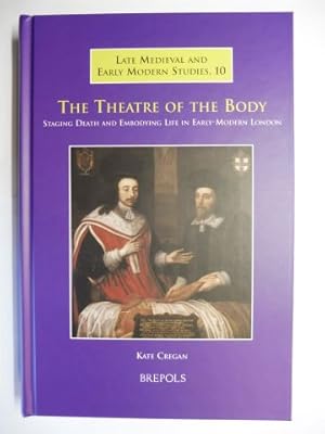 Immagine del venditore per THE THEATRE OF THE BODY *. STAGING DEATH AND EMBODYING LIFE IN EARLY-MODERN LONDON. venduto da Antiquariat am Ungererbad-Wilfrid Robin