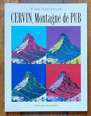 Bild des Verkufers fr Cervin, Montagne de Pub. zum Verkauf von La Bergerie