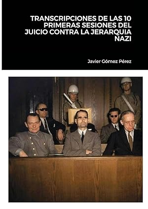 Bild des Verkufers fr Transcripciones de Las 10 Primeras Sesiones del Juicio Contra La Jerarquia Nazi zum Verkauf von moluna