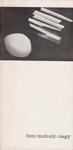 Moholy-Nagy; Fotografien, Fotogramme, Fotoplastiken 10.12.1971 bis 10.1.1972, Galerie Kliehm / Hr...