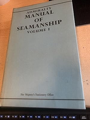 Seller image for Admiralty Manual of Seamanship: v. 1 for sale by Cotswold Rare Books