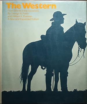 Image du vendeur pour The Western From Silents to the Seventies A New and Expanded Edition mis en vente par Old West Books  (ABAA)