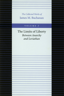 Immagine del venditore per The Limits of Liberty: Between Anarchy and Leviathan (Hardback or Cased Book) venduto da BargainBookStores