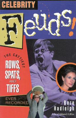 Seller image for Celebrity Feuds!: The Cattiest Rows, Spats, and Tiffs Ever Recorded (Paperback or Softback) for sale by BargainBookStores