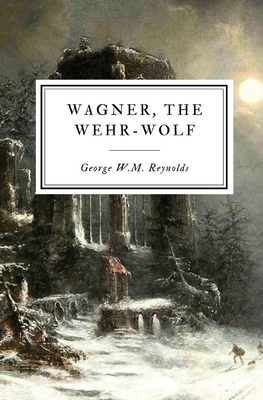 Seller image for Wagner, the Wehr-Wolf (Paperback or Softback) for sale by BargainBookStores