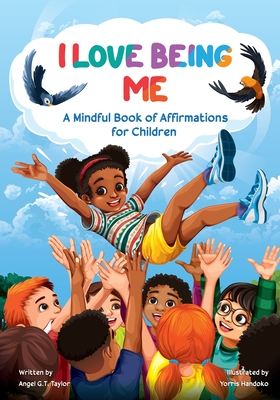 Image du vendeur pour I Love Being Me: A Mindful Book of Affirmations for Children (Paperback or Softback) mis en vente par BargainBookStores