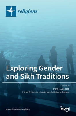 Seller image for Exploring Gender and Sikh Traditions (Hardback or Cased Book) for sale by BargainBookStores