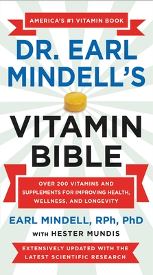 Bild des Verkufers fr Dr. Earl Mindell's Vitamin Bible: Over 200 Vitamins and Supplements for Improving Health, Wellness, and Longevity (Paperback or Softback) zum Verkauf von BargainBookStores