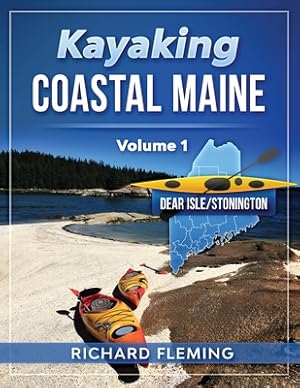 Bild des Verkufers fr Kayaking Coastal Maine - Volume 1: Deer Isle/Stonington (Paperback or Softback) zum Verkauf von BargainBookStores