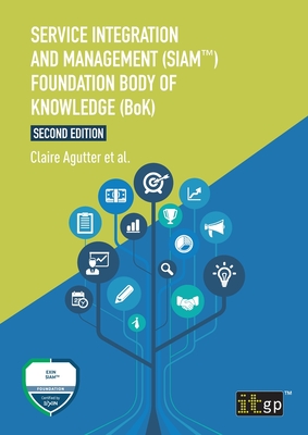 Seller image for Service Integration and Management (SIAM(TM)) Foundation Body of Knowledge (BoK) (Paperback or Softback) for sale by BargainBookStores