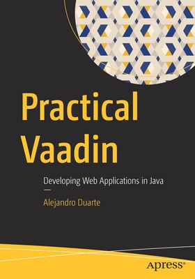 Seller image for Practical Vaadin: Developing Web Applications in Java (Paperback or Softback) for sale by BargainBookStores