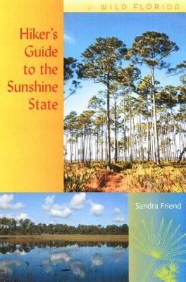 Bild des Verkufers fr Hiker's Guide to the Sunshine State (Paperback or Softback) zum Verkauf von BargainBookStores