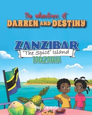 Imagen del vendedor de The Adventures of Darren and Destiny - Zanzibar - The Spice Islands (Paperback or Softback) a la venta por BargainBookStores