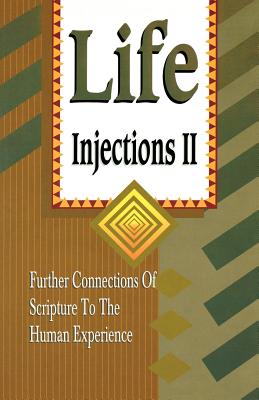 Imagen del vendedor de Life Injections II: Further Connections of Scripture to the Human Experience (Paperback or Softback) a la venta por BargainBookStores