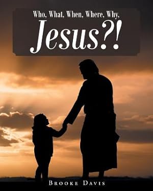 Seller image for Who, What, When, Where, Why, Jesus?! (Paperback or Softback) for sale by BargainBookStores