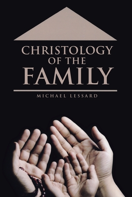 Imagen del vendedor de Christology of the Family (Paperback or Softback) a la venta por BargainBookStores