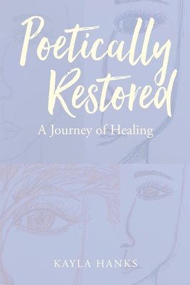 Seller image for Poetically Restored: A Journey of Healing (Paperback or Softback) for sale by BargainBookStores