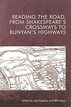 Immagine del venditore per Reading the Road, from Shakespeare?s Crossways to Bunyan?s Highways venduto da GreatBookPrices