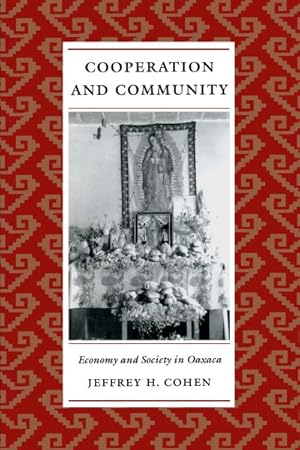 Imagen del vendedor de Cooperation and Community : Economy and Society in Oaxaca a la venta por GreatBookPricesUK