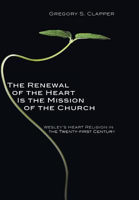 Imagen del vendedor de The Renewal of the Heart Is the Mission of the Church (Hardback or Cased Book) a la venta por BargainBookStores
