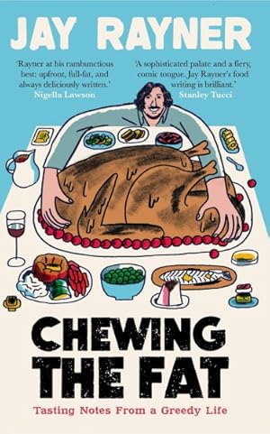 Imagen del vendedor de Chewing the Fat : Tasting Notes from a Greedy Life a la venta por GreatBookPrices