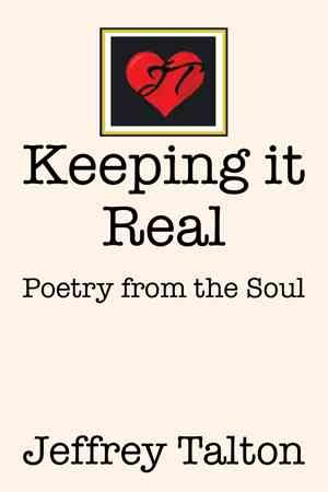 Imagen del vendedor de Keeping It Real : Poetry from the Soul a la venta por GreatBookPrices