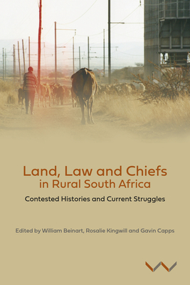 Image du vendeur pour Land, Law and Chiefs in Rural South Africa: Contested Histories and Current Struggles (Paperback or Softback) mis en vente par BargainBookStores