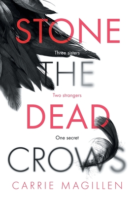 Immagine del venditore per Stone the Dead Crows (Hardback or Cased Book) venduto da BargainBookStores