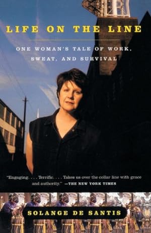 Immagine del venditore per Life on the Line : One Woman's Tale of Work, Sweat, and Survival venduto da GreatBookPrices