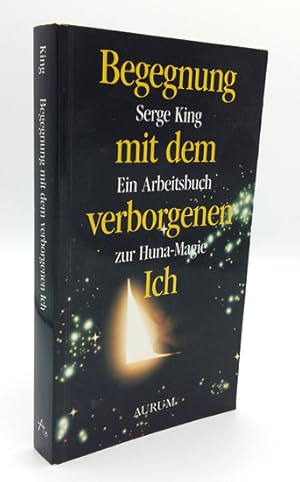 Bild des Verkufers fr Begegnungen mit dem Verborgenen Ich. Ein Arbeitsbuch zur Huna-Magie. zum Verkauf von Occulte Buchhandlung "Inveha"