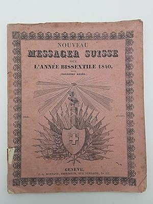 Nouveau Messager suisse pour l'anne?e bissextile 1840.