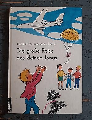 Imagen del vendedor de Die groe Reise des kleinen Jonas a la venta por Versandantiquariat Cornelius Lange