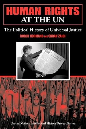 Imagen del vendedor de Human Rights at the UN : The Political History of Universal Justice a la venta por GreatBookPricesUK