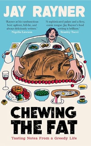 Seller image for Chewing the Fat : Tasting Notes from a Greedy Life for sale by GreatBookPricesUK