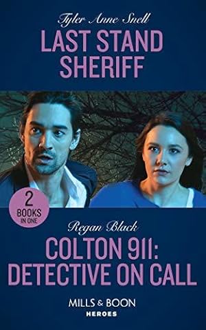 Seller image for Last Stand Sheriff / Colton 911: Detective On Call: Last Stand Sheriff (Winding Road Redemption) / Colton 911: Detective on Call (Colton 911: Grand . & Boon Heroes) (Winding Road Redemption) for sale by WeBuyBooks
