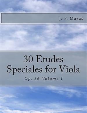 Bild des Verkufers fr 30 Etudes Speciales for Viola : Op. 36 zum Verkauf von GreatBookPrices