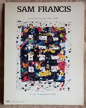 Bild des Verkufers fr Sam Francis. Peintures Recentes 1976-1978 [Catalogue de l' exposition 21 Juin-4 Septembre 1978,. zum Verkauf von Superbbooks
