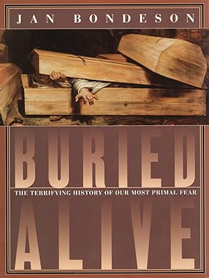 Buried Alive : The Terrifying History Of Our Most Primal Fear : DOUBLE SIGNED COPY :