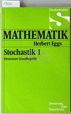 Imagen del vendedor de Stochastik I - Elementare Grundbegriffe. [= Studienbcher Mathematik] a la venta por Antiquariat hinter der Stadtmauer