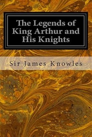 Seller image for Legends of King Arthur and His Knights for sale by GreatBookPricesUK