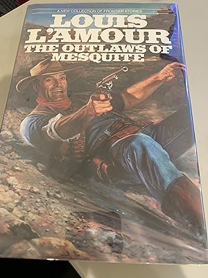 Seller image for The Outlaws of Mesquite: A New Collection of Frontier Stories for sale by All-Ways Fiction